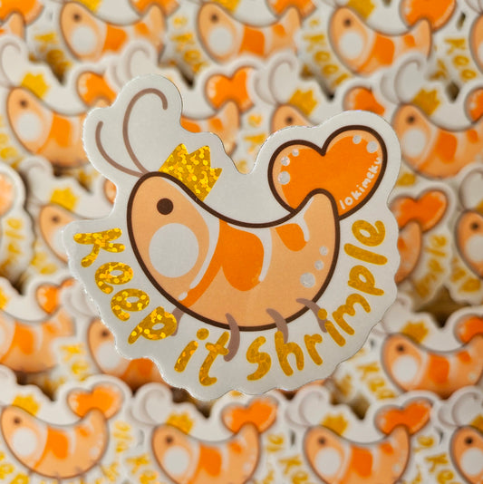 Keep It Shrimple Sticker